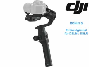 DJI RONIN-S stabilisierter Einhand-Gimbal für DSLM/DSLR Kamera bis 3,6kg